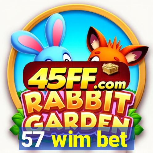 57 wim bet